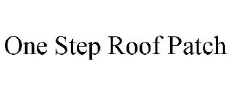 ONE STEP ROOF PATCH