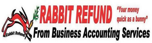 RABBIT REFUND FROM BUSINESS ACCOUNTING SERVICES 