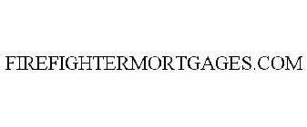 FIREFIGHTERMORTGAGES.COM