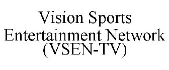 VISION SPORTS ENTERTAINMENT NETWORK (VSEN-TV)