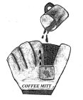 COFFEE MITT