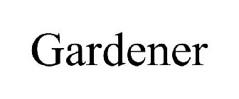 GARDENER