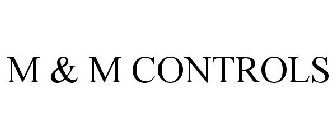 M & M CONTROLS