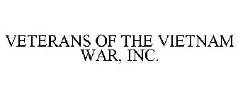 VETERANS OF THE VIETNAM WAR, INC.