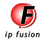 F IP FUSION