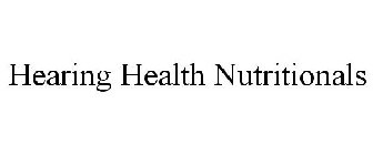 HEARING HEALTH NUTRITIONALS