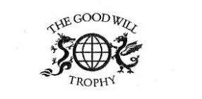 THE GOOD WILL TROPHY