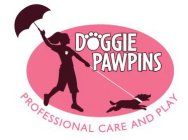 DOGGIE PAWPINS PROFESSIONAL CARE AND PLAY