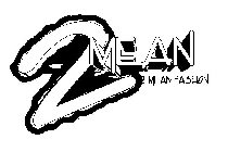 2 MEAN 2 MEAN FASHION