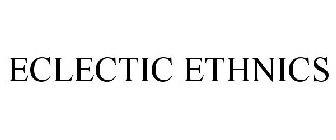 ECLECTIC ETHNICS