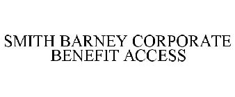 SMITH BARNEY CORPORATE BENEFIT ACCESS