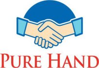 PURE HAND