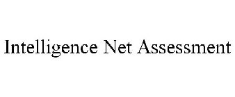 INTELLIGENCE NET ASSESSMENT