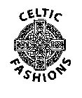 CELTIC FASHIONS