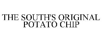 THE SOUTH'S ORIGINAL POTATO CHIP