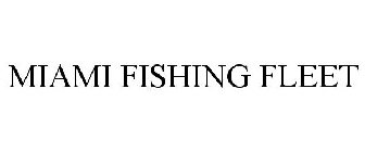 MIAMI FISHING FLEET