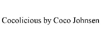 COCOLICIOUS BY COCO JOHNSEN