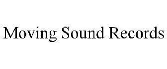 MOVING SOUND RECORDS