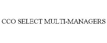 CCO SELECT MULTI-MANAGERS