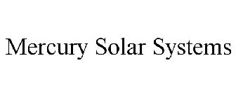 MERCURY SOLAR SYSTEMS
