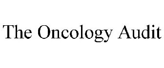THE ONCOLOGY AUDIT