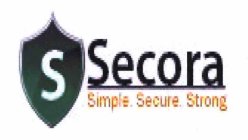 S SECORA SIMPLE. SECURE. STRONG