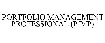 PORTFOLIO MANAGEMENT PROFESSIONAL (PFMP)