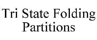 TRI STATE FOLDING PARTITIONS