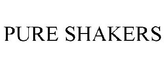 PURE SHAKERS