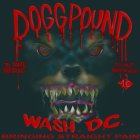 DOGG POUND TO TAME THE DOGG YOU MUST RUB THE HEAD BRINGING STRAIGHT PAIN WASH. D.C. M/C
