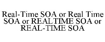 REAL-TIME SOA OR REAL TIME SOA OR REALTIME SOA OR REAL-TIME SOA