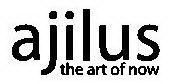 AJILUS THE ART OF NOW