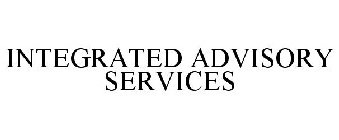 INTEGRATED ADVISORY SERVICES