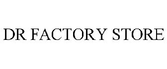 DR FACTORY STORE