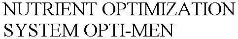 NUTRIENT OPTIMIZATION SYSTEM OPTI-MEN