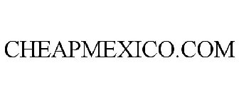 CHEAPMEXICO.COM