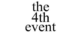 THE 4TH EVENT