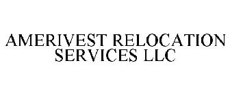 AMERIVEST RELOCATION SERVICES LLC