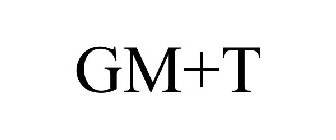 GM+T