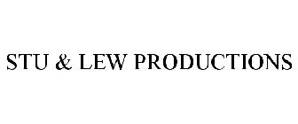 STU & LEW PRODUCTIONS