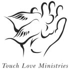 TOUCH LOVE MINISTRIES