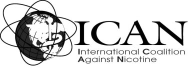 ICAN INTERNATIONAL COALITION AGAINST NICOTINE