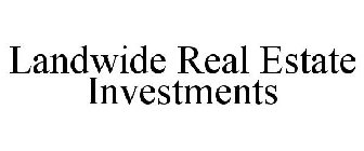 LANDWIDE REAL ESTATE INVESTMENTS