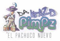 DA KRAZY PIMPZ PIMPIN CONJUNTO EL PACHUC