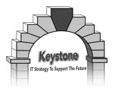 KEYSTONE IT STRATEGY TO SUPPORT THE FUTURE