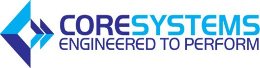 CORESYSTEMS ENGINEERED TO PERFORM