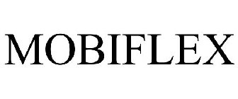 MOBIFLEX