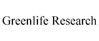 GREENLIFE RESEARCH