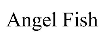 ANGEL FISH