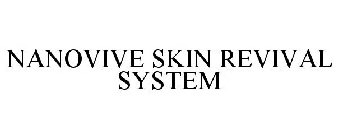 NANOVIVE SKIN REVIVAL SYSTEM